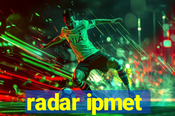 radar ipmet